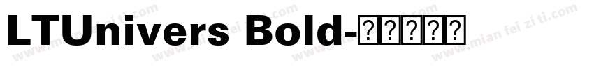 LTUnivers Bold字体转换